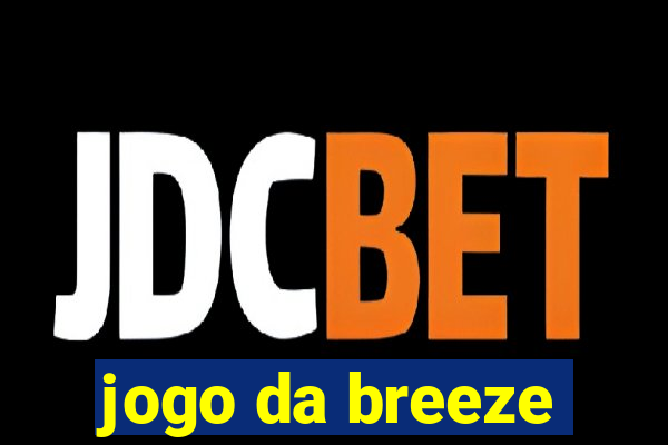 jogo da breeze